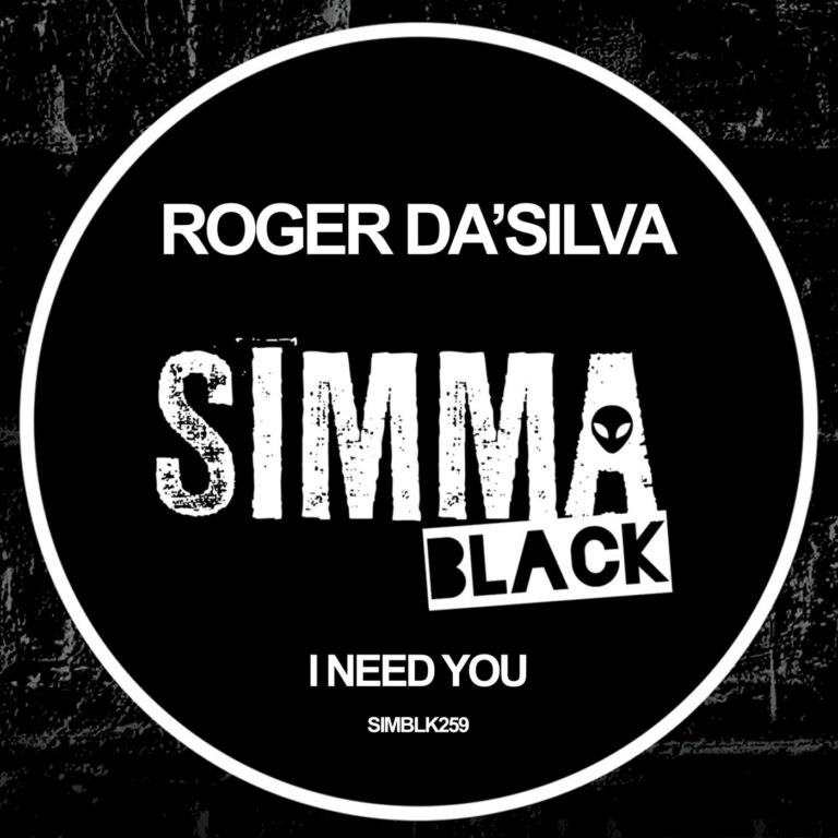 Roger Da’Silva - I Need You [SIMBLK259]